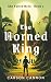 The Horned King: An Epic Fa...