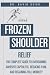 Frozen Shoulder Relief: The...