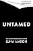 Untamed: A dark mafia cowboy romance (Beneath the Reign Book 1)