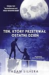 Ten, który przetr...