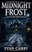Midnight Frost: Chilling Ta...