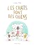Les chats font des chiens