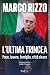 L'ultima trincea: Pace, lav...