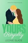 Yours Royally Yours Royally