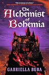 The Alchemist of Bohemia by Gabriella Buba