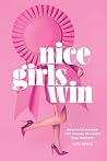 Nice Girls Win: H...