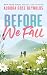 Before We Fall (The Before Series)