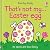 That's not my... Easter Egg