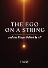 The Ego on a String by Tazo