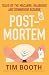 Post-Mortem: Tales of the macabre, hilarious and downright bizarre, from those who work with death
