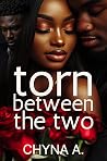 Torn Between the Two Torn Between the Two