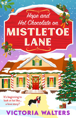 Hope and Hot Chocolate on Mistletoe Lane (Birch Tree Farm #3)