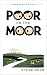 Poor on the Moor: A Newcast...