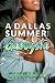 A Dallas Summer with a Gangsta