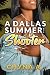 A Dallas Summer with a Shooter