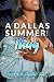 A Dallas Summer with a Thug