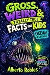 Gross, Weird & To...
