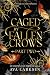 Caged by Fallen Crows: Part...