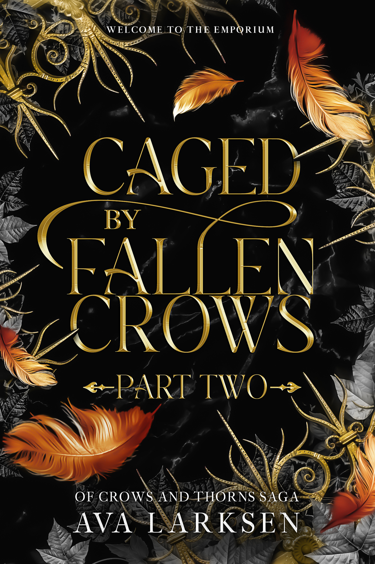 Caged by Fallen Crows: Part Two (Of Crows and Thorns Saga, #3)