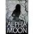 Alpha Moon (Novella to the ...