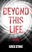 Beyond This Life