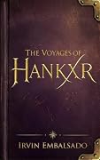 The Voyages of Hankxr