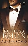 Ruthless Reign: A Royal Romantic Suspense (Royal Reflections, #1)