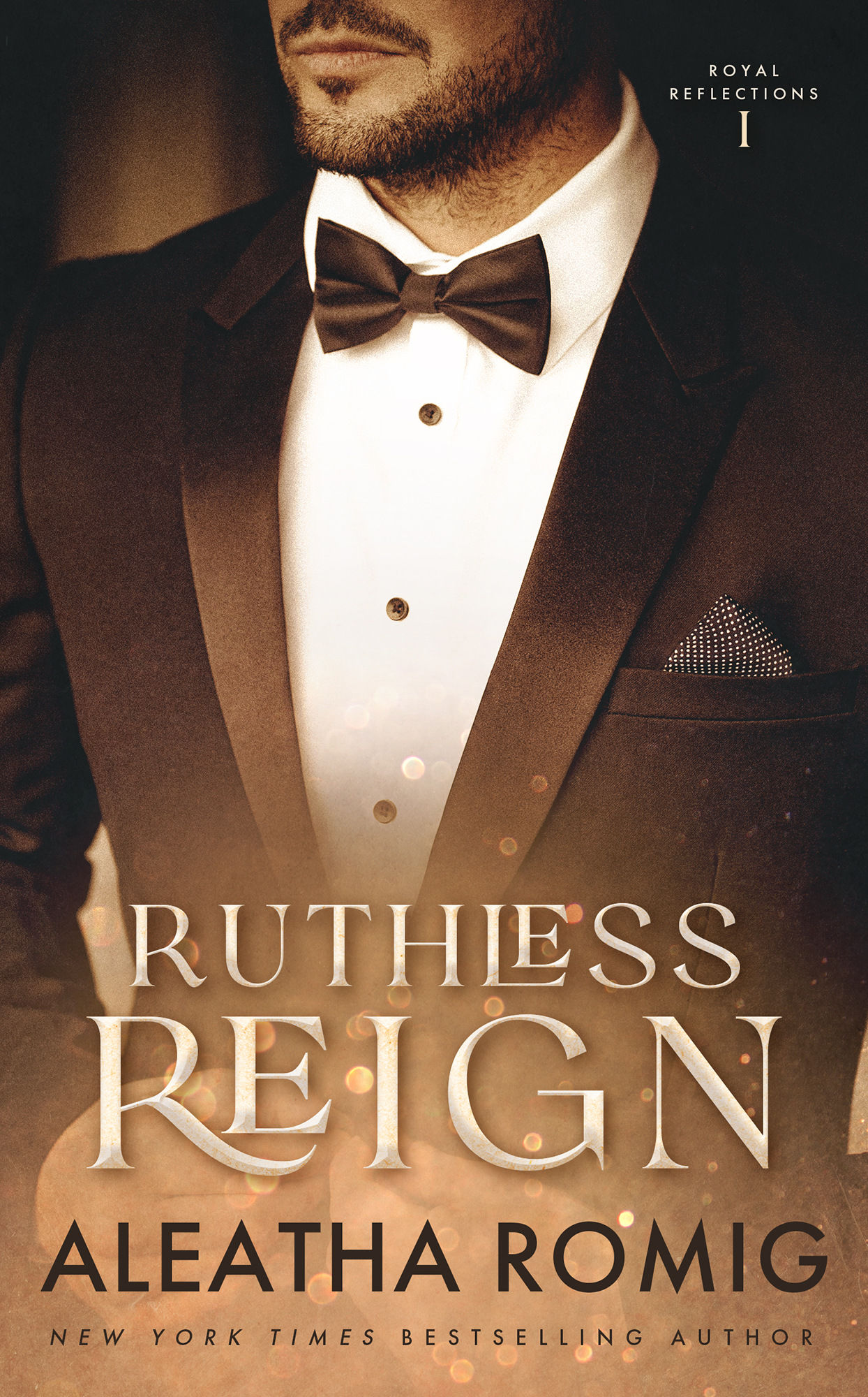 Ruthless Reign: A Royal Romantic Suspense (Royal Reflections, #1)