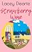 Strawberry Wine by Lacey Dearie