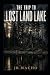 The Trip to Lost Land Lake