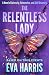 The Relentless Lady: A Nove...
