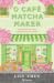 O Café Matcha Maker