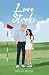 Love Stroke: A Fake Dating ...