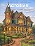 Victorian: An Architectural...