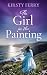 The Girl in the Painting: A captivating and twist-filled timeslip romance (Rosetti Mysteries Book 2)