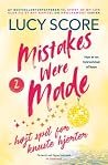 Mistakes were made - højt spil for knuste hjerter by Lucy Score