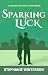Sparking Luck: (Sparks Inve...