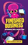 Finished Business...