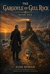 The Gargoyle of Gull Rock (Chronicles of Gull Rock) The Gargoyle of Gull Rock (Chronicles of Gull Rock)