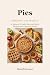 Pies Around the World: 12 B...