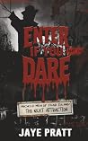 Enter if you Dare...