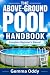 The Above-Ground Pool Handb...