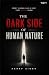 The dark side of human nature