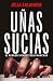 Uñas sucias / Dirty Nails by Júlia Salander