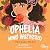 Ophelia mimo wszystko