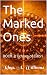The Marked Ones: BOOK 2: Ec...