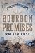 Bourbon promises (Dutch Edition)