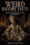 Weird History Fac...