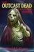The Outcast Dead and Other Stories by David J Howe
