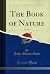 The Book of Nature, Vol. 2 ...